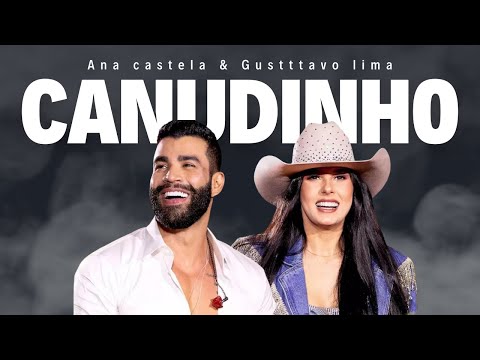 Gusttavo Lima & Ana Castela - Canudinho