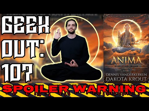 🔴Geek Out: 107 Anima Artorian's Archives Book 6 By Dennis Vanderkerken, Dakota Krout