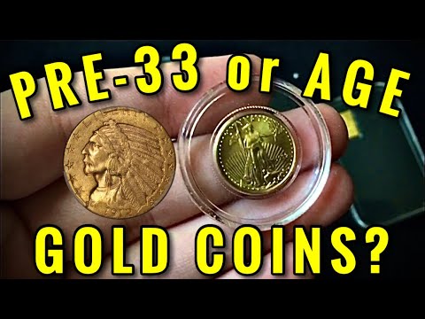 American Gold Eagles or Pre-33 Gold Coins?