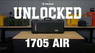 Pelican Unlocked: 1705 Air Case