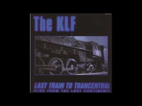 KLF -  Last train to trancentral HD
