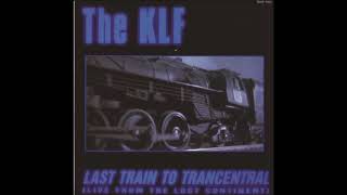 KLF -  Last train to trancentral HD