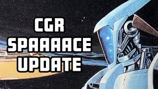 CGR Behind the Scenes 01: SPAAAAAAAAAAACE UPDATE! Year 24.