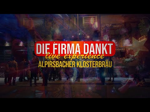 Alpirsbacher Klosterbräu - Die Firma dankt Live Experience (Live im Rama Tonstudio)