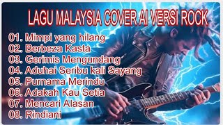Download lagu Cover AI Versi Rock Lagu Malaisia Terbaik |Mimpi Yang Hilang|Berbeza Kasta Viral Tiktok 2025 mp3