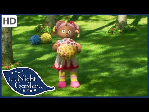 In the Night Garden 204 - The Ball Videos for Kids | Full Episodes | Season 2