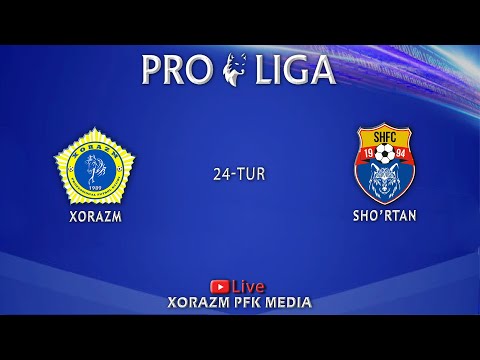 🇺🇿PRO LIGA | XORAZM - SHO'RTAN | 24-tur