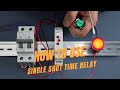 06 How To Use Single Shot Time Relay GRT8 M1 F Mode Geya Electric
