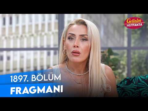 TV Programları Gelinim Mutfakta 1897. Bölüm Fragmanı