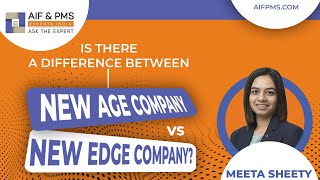 Is There a Difference Between New Age Company vs New Edge Company?|Tata Mutual Fund