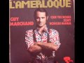 Guy Marchand - l'Amerloque