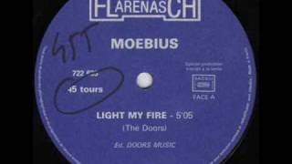 Moebius - Light My Fire (Original Version)