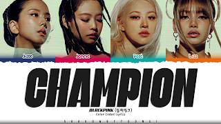 Download lagu BLACKPINK 'Champion' Lyrics (블랙핑크 Champion 가사) [Color Coded Lyrics] | ShadowByYoongi mp3