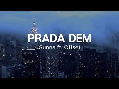 Prada Dem - Gunna ft. Offset (Clean Edit)(Lyric Video)
