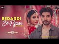 Bedardi Se Pyaar Ka Sahara Na Mila Sad Song Jubin Nautiyal Ft Gurmeet Choudhary Copy Song Song