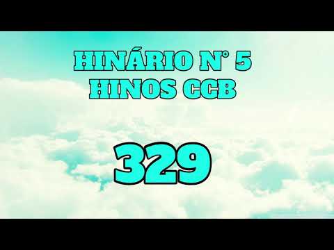 CCB Hino 329 – Com fé combate