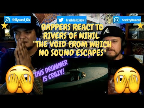 Rappers React To Rivers Of Nihil "The Void From Which No Sound Escapes"!!!