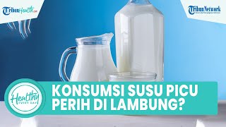 Apakah Konsumsi Susu saat Berbuka Puasa Dapat Memicu Rasa Perih pada Lambung? Begini Penjelasannya