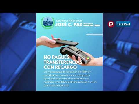 JOSE C  PAZ  - NO PAGUES TRANSFERENCIAS CON RECARGO