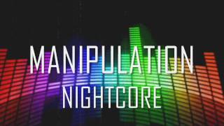Group 1 Crew - Manipulation| Nightcore