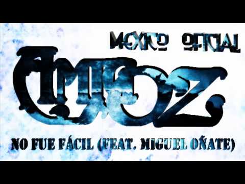 No Fue Facil (feat. Miguel Oñate) - AmigOz - Tercera Maqueta 2015