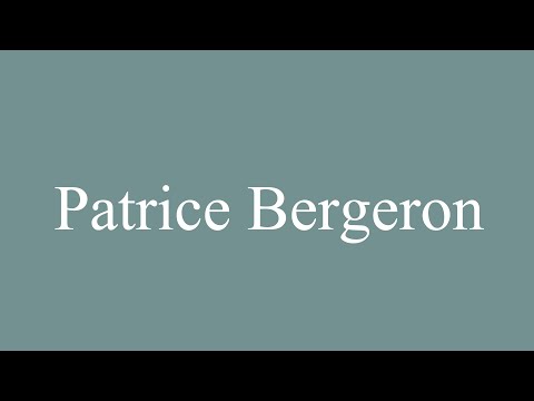 How to Pronounce ''Patrice Bergeron'' Correctly in French
