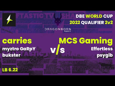 DBE WC 2022 Qualifier - LB 6.22 - carries (bukster/myztro GaRpY) v/s MCS Gaming (psygib, Effortless)