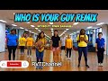 WHO IS YOUR GUY REMIX Spyro Ft Tiwa Savage Zumba Dance Fitness Afrobeat Choreo By Zin Egah