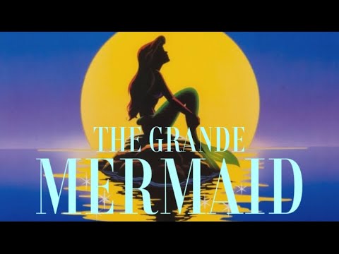 The Grande Mermaid (Animated Version) #disney #disneyprincess #arianagrande #mermaid #pattycake 