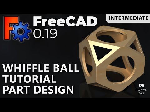 FreeCAD 0.19 - Whiffle Ball - Tutorial - Part Design (Deutsch)