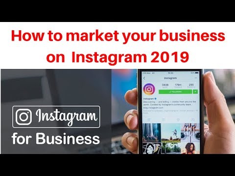 How to market your business on Instagram 2019