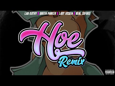 Lady Vixxen - H.O.E. (Remix) Laakathy x Queen Parker x Real Sofoke | Video Oficial