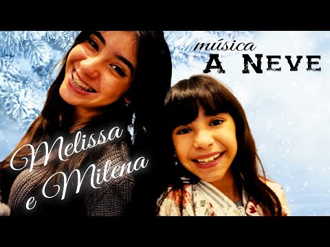 A Neve - Melissa e Milena