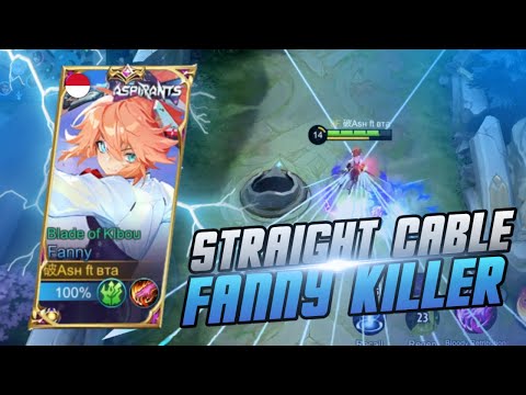 FANNY STRAIGHT CABLE KILLER | FANNY GAMEPLAY 2022 - MOBILE LEGENDS