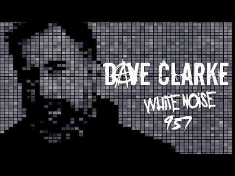 Dave Clarke's Whitenoise 957