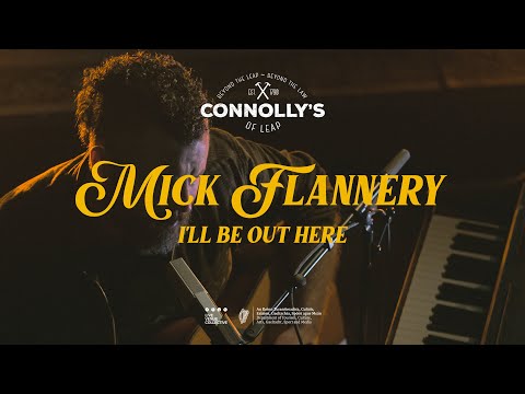 Mick Flannery - I'll Be Out Here - Live at Connolly's of Leap