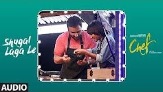 Chef  Shugal Laga Le Full Audio Song   Saif Ali Khan   Raghu Dixit   T Series
