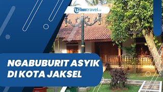 Rekomendasi Tempat Ngabuburit di Jakarta Selatan, Bisa Lakukan Aktivitas Seru hingga Berburu Takjil