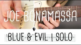 How to play the solo of Blue &amp; Evil Joe Bonamassa (studio version) | Guitar Lesson + free tab sheet