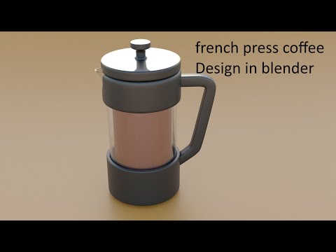Modeling French press coffee in  blender | Absolute beginners tutorial for blender | Modelling 3D