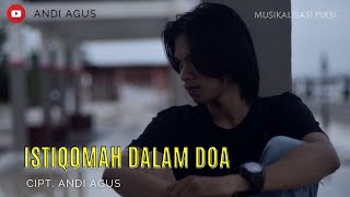 Download lagu Istiqomah Dalam Doa || Musikalisasi Puisi || ANDI AGUS mp3 Download lagu Istiqomah Dalam Doa || Musikalisasi Puisi || ANDI AGUS mp3