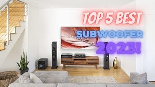Revealed: The 5 Best Subwoofers of 2023 You Should Know About Now!