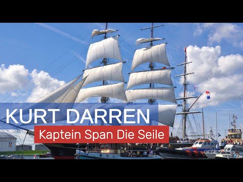 KURT DARREN - 'Kaptein Span Die Seile' (SAIL Amsterdam Version)