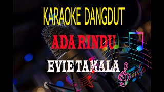 Download lagu Karaoke Ada Rindu - Evie Tamala (Karaoke Dangdut Lirik Tanpa Vocal) mp3