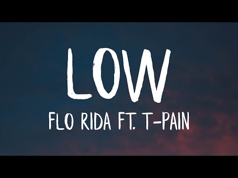 Flo Rida - Low ft. T-Pain [Apple Bottom Jeans] (Lyrics)