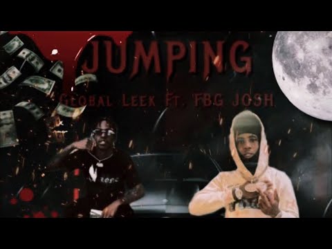 Global Leek ft. Fbg Josh - Jumping