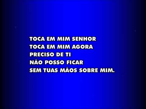 Toca Em Mim Senhor video