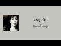 Mariah Carey - Long Ago || lyrics