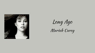 Mariah Carey - Long Ago || lyrics