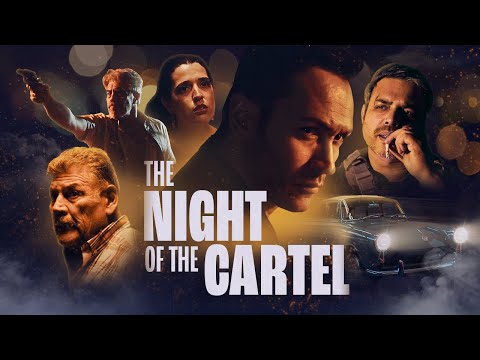 THE NIGHT OF THE CARTEL - Action movie - Mexican Film